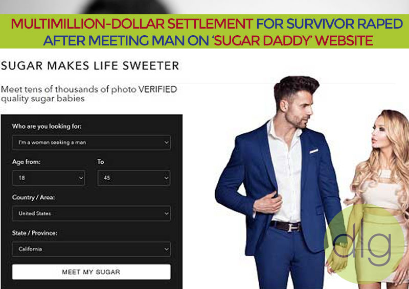 Dordulian Law Group Obtains Multimillion-Dollar Settlement for Survivor Raped After Meeting Man on ‘Sugar Daddy’ Website