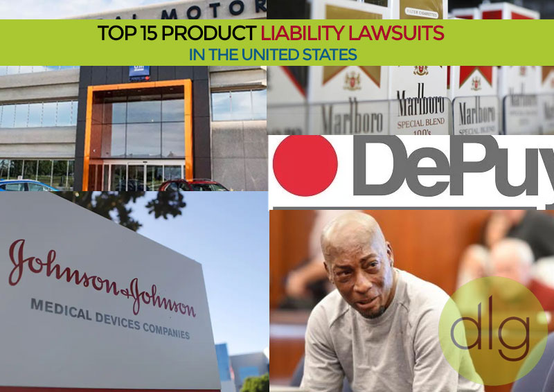 Top 15 Product Liability Lawsuits in the United States