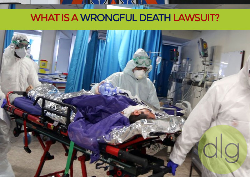 What is a Wrongful Death Lawsuit?
