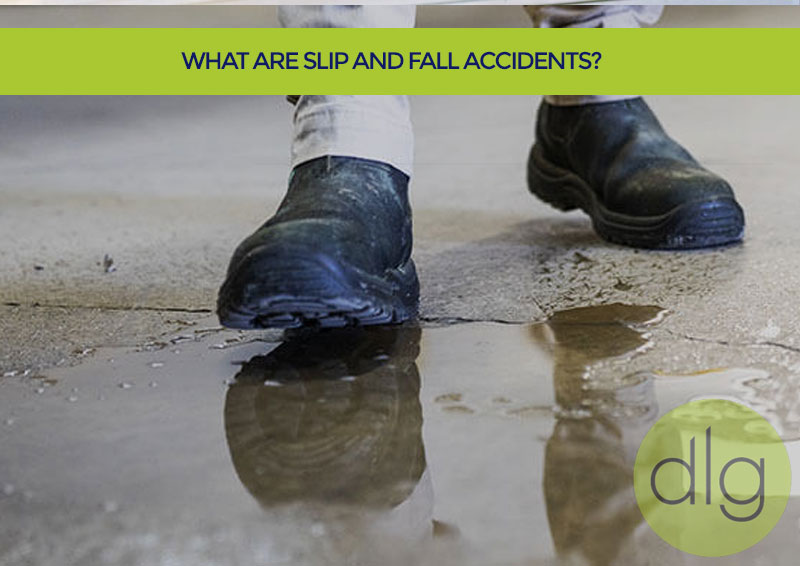 What are Slip and Fall Accidents?