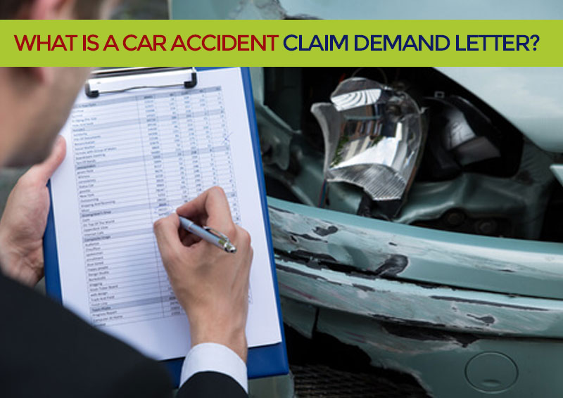 What is a Car Accident Claim Demand Letter?