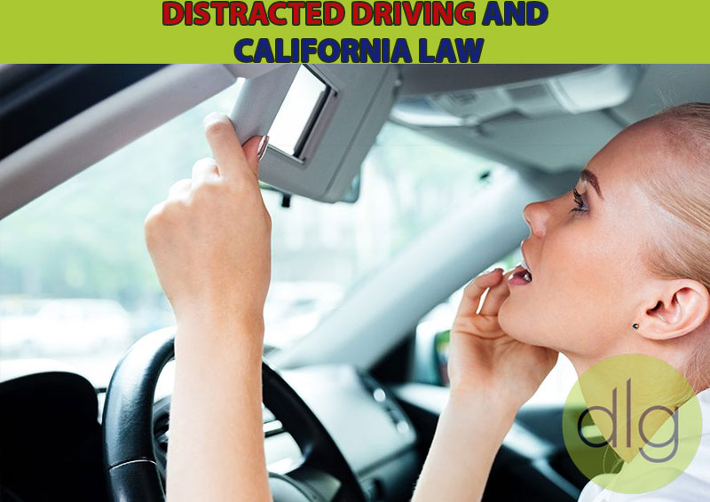 Distracted Driving and California Law: