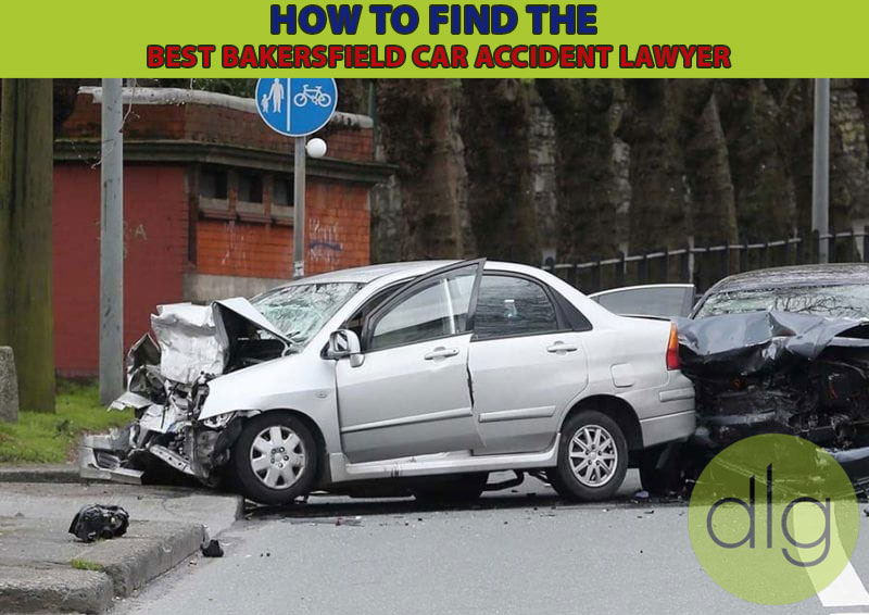 How to Find the Best Bakersfield Car Accident Lawyer