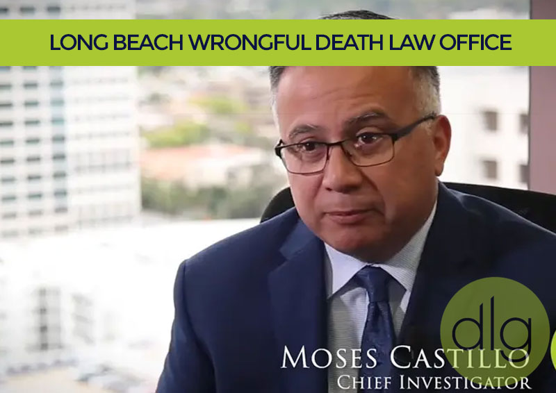 Long Beach, California Wrongful Death Legal Team