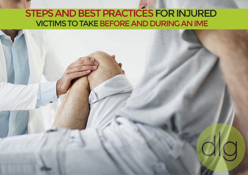 Steps and Best Practices for Injured Victims to Take Before and During an IME