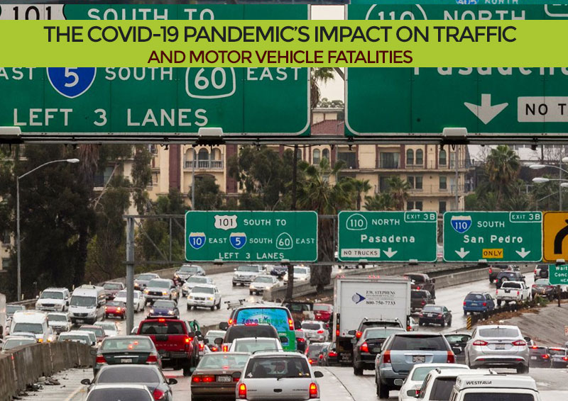 The COVID-19 Pandemic's Impact on Traffic and Motor Vehicle Fatalities