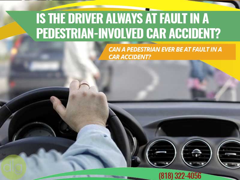 Is the Driver Always At Fault in a Pedestrian-Involved Car Accident?