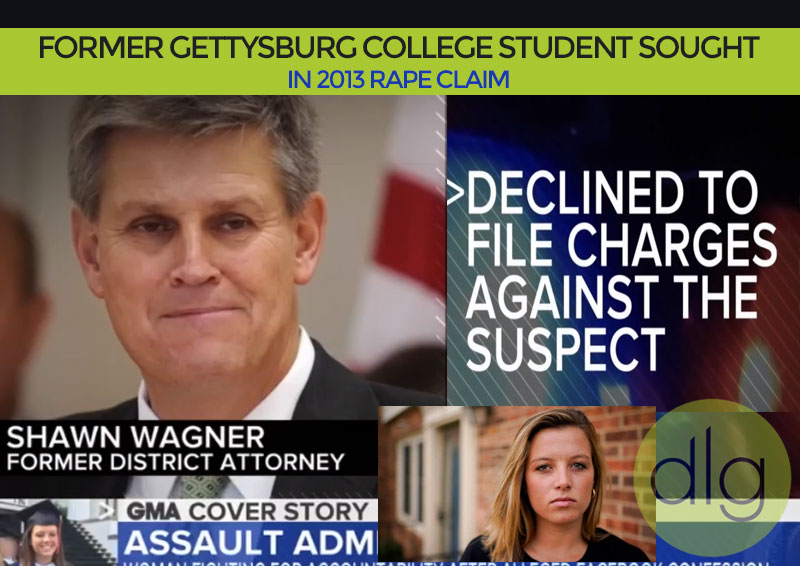 Former Gettysburg College student sought in 2013 rape claim - Shawn Wagner - former District attorney