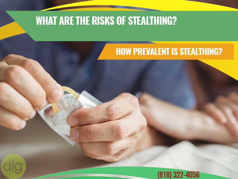 What are the Risks of Stealthing?