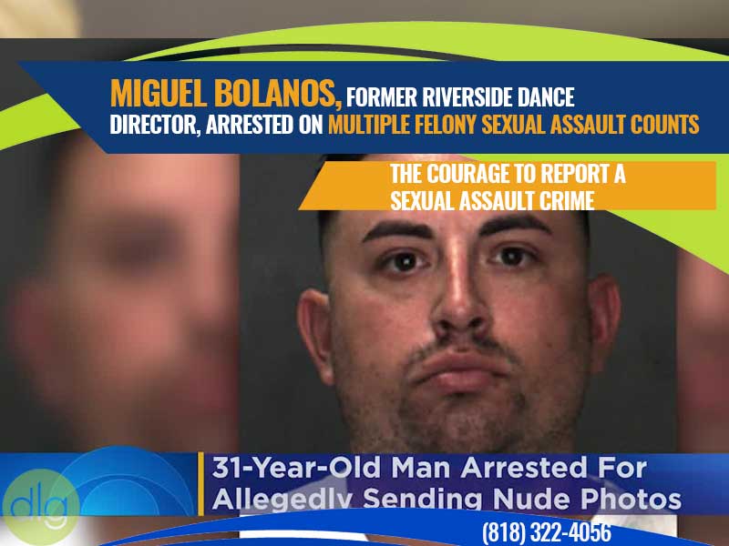 Miguel Bolanos, Former Riverside Dance Director, Arrested on Multiple Felony Sexual Assault Counts
