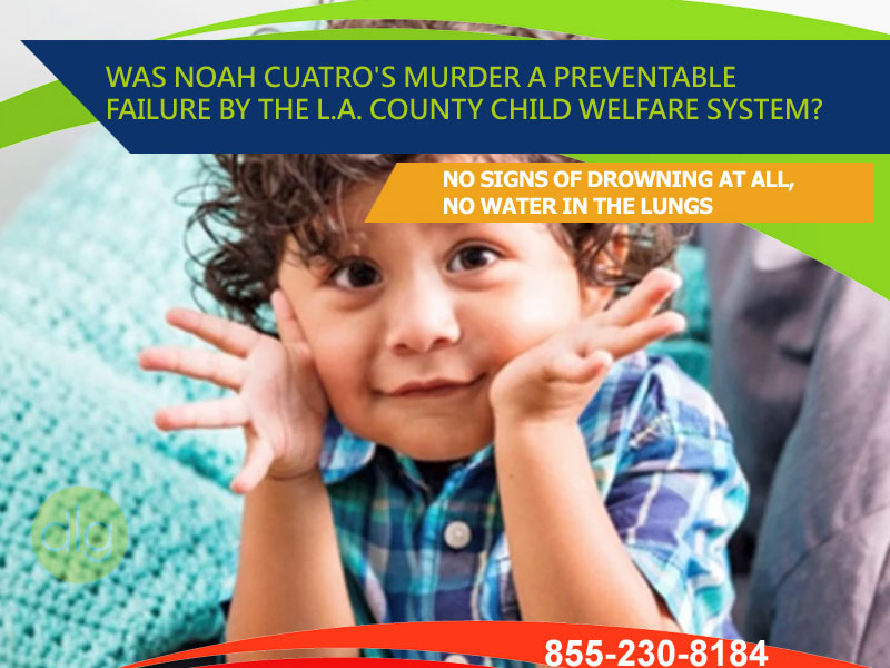 Was Noah Cuatro’s Murder a Preventable Failure by the L.A. County Child Welfare System?
