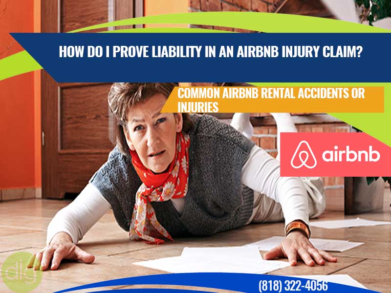 How Do I Prove Liability in an Airbnb Injury Claim?