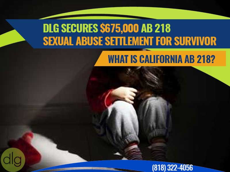 DLG Secures $675,000 AB 218 Sexual Abuse Settlement for Survivor