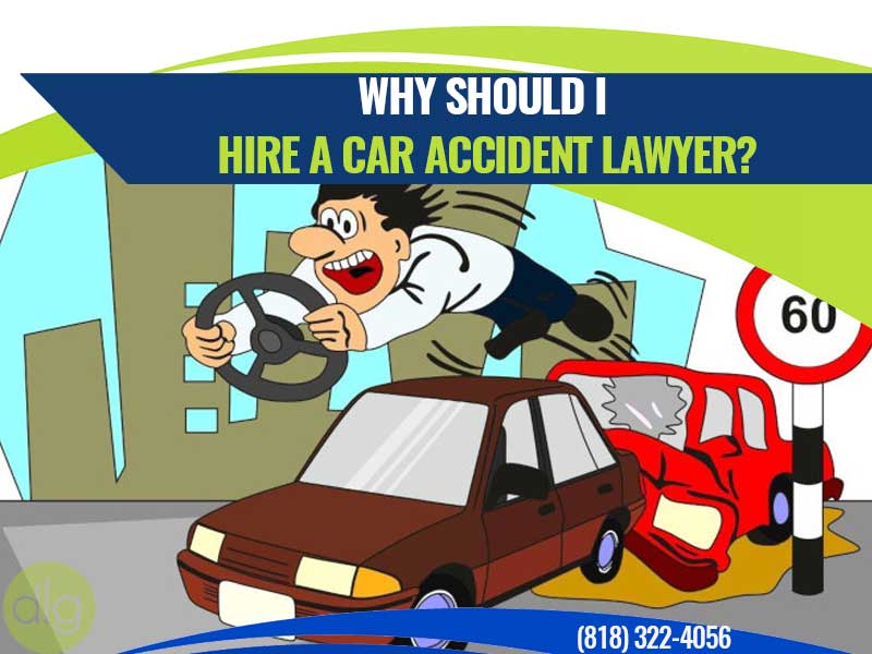 Why Should I Hire a Car Accident Lawyer?