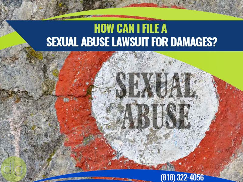 How Can I File a Sexual Abuse Lawsuit for Damages?
