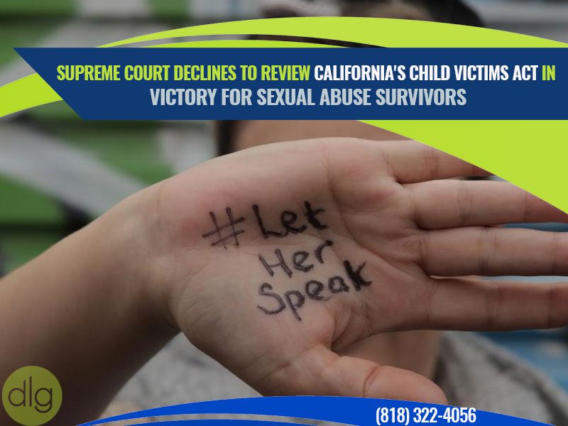 Supreme Court Declines to Review California's Child Victims Act in Victory for Sexual Abuse Survivors