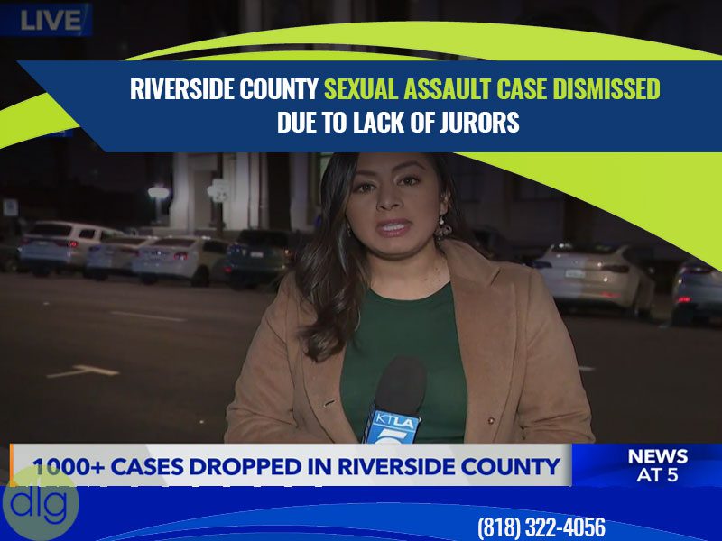 Lack of Jurors Causes Riverside Sexual Assault Case to be Dismissed