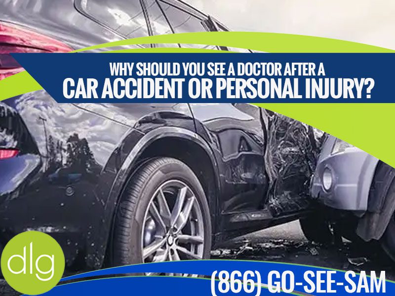 Why Should You See a Doctor After a Car Accident or Personal Injury?