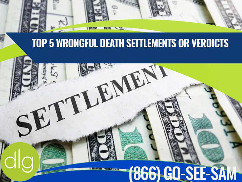 Top 5 Wrongful Death Settlements or Verdicts