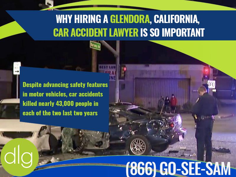 Why Hiring a Glendora, California, Car Accident Lawyer is So Important